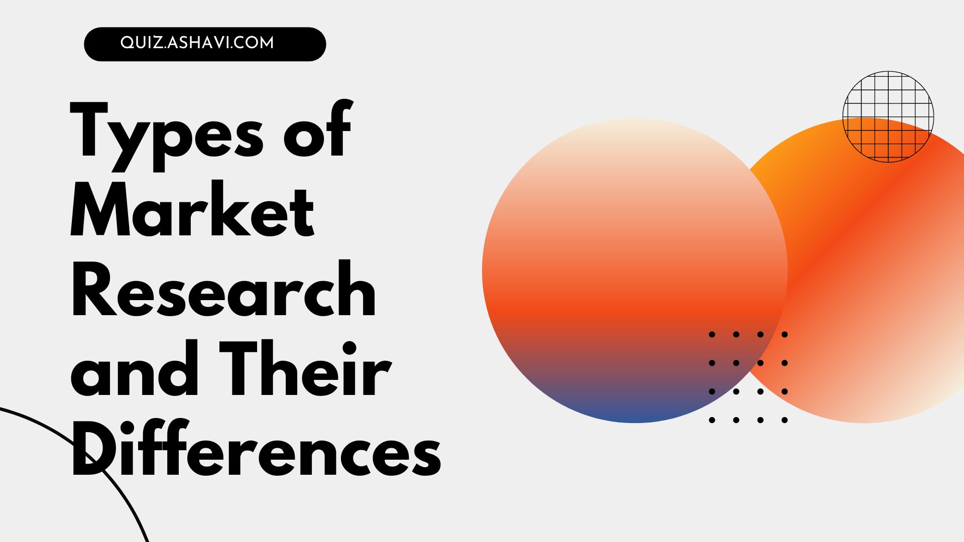 Types of Market Research and Their Differences